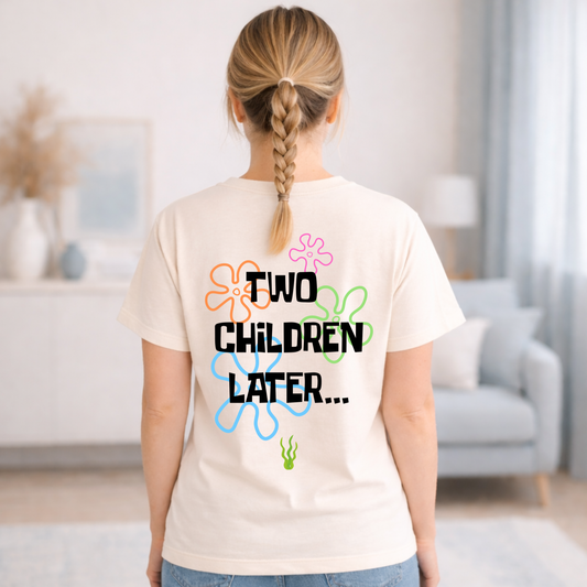 Two Children Later - Premium T-Shirt